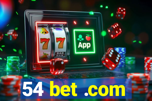 54 bet .com
